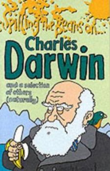 Paperback Spilling the Beans on Darwin and a Selection of Others (Naturally) Book