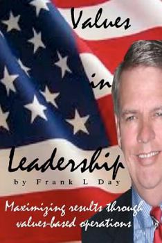 Paperback Values in Leadership: Maximizing results from daily operations by core values Book