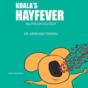 Paperback Koala's HAYFEVER: My POLLEN ALLERGY Book