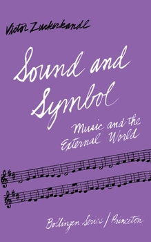Paperback Sound and Symbol: Music and the External World Book