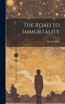 Hardcover The Road to Immortality Book