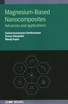 Hardcover Magnesium-Based Nanocomposites: Advances and applications Book