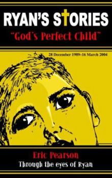 Paperback Ryan's Stories: God's Perfect Child Book