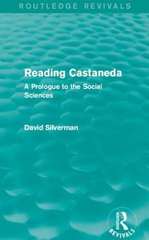 Paperback Reading Castaneda (Routledge Revivals): A Prologue to the Social Sciences Book