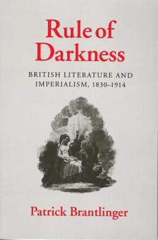Hardcover Rule of Darkness: British Literature and Imperialism, 1830 1914 Book