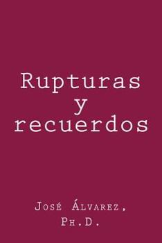 Paperback Rupturas y recuerdos [Spanish] Book