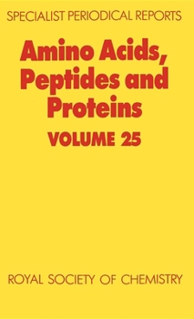 Hardcover Amino Acids, Peptides and Proteins: Volume 25 Book