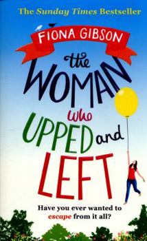 Paperback The Woman Who Upped and Left Book