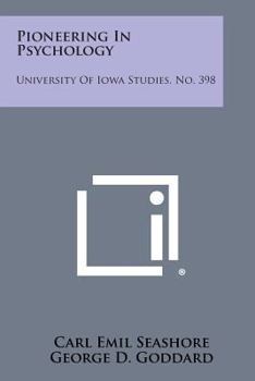 Paperback Pioneering in Psychology: University of Iowa Studies, No. 398 Book