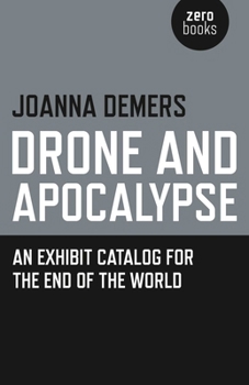 Paperback Drone and Apocalypse: An Exhibit Catalog for the End of the World Book