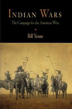 Hardcover Indian Wars: The Campaign for the American West Book