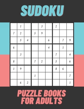 Paperback Sudoku Puzzle Books For Adults: sudoku brain game, sudoku puzzles with solutions, sudoku puzzles for adults Book