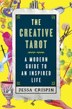 Paperback The Creative Tarot: A Modern Guide to an Inspired Life Book
