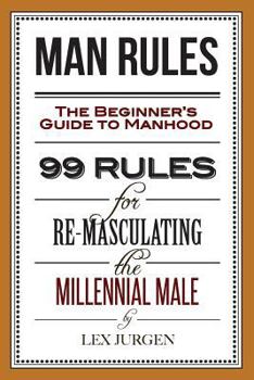 Paperback Man Rules: The Beginner's Guide to Manhood Book