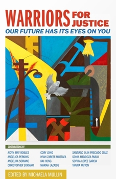 Paperback Warriors for Justice: Our Future Has Its Eyes on You Book