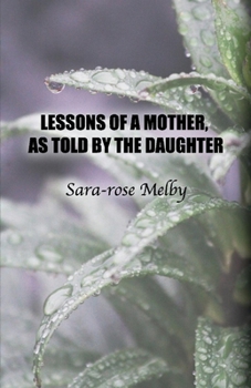 Paperback Lessons of a Mother, as Told by the Daughter Book