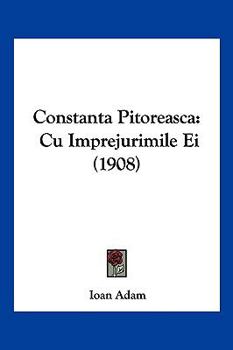 Paperback Constanta Pitoreasca: Cu Imprejurimile Ei (1908) Book
