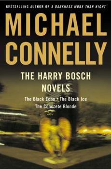 Hardcover The Harry Bosch Novels: The Black Echo, the Black Ice, the Concrete Blonde Book