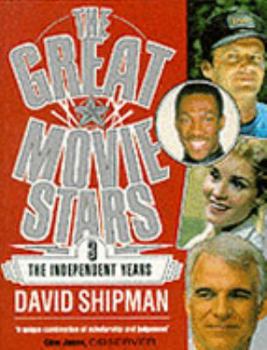 Paperback THE GREAT MOVIE STARS: THE INDEPENDENT YEARS V.3: THE INDEPENDENT YEARS VOL 3 Book