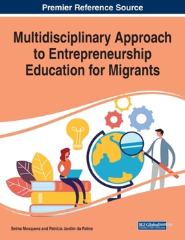Paperback Multidisciplinary Approach to Entrepreneurship Education for Migrants Book
