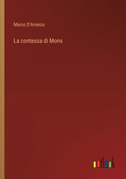 Paperback La contessa di Mons [Italian] Book