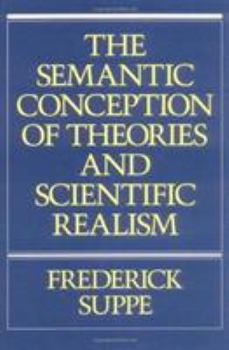 Hardcover The Semantic Conception of Theories and Scientific Realism Book