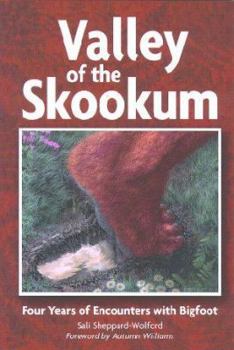 Paperback Valley of the Skookum: Four Years of Encounters with Bigfoot Book