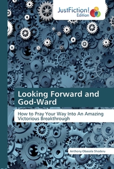 Paperback Looking Forward and God-Ward Book