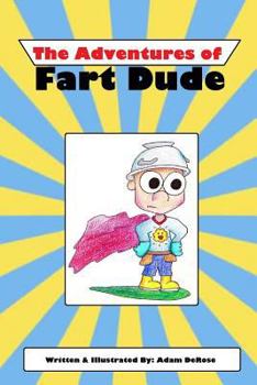 Paperback The Adventures of Fart Dude Book