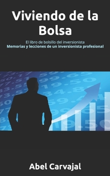 Paperback Viviendo de la Bolsa: El libro de bolsillo del inversionista [Spanish] Book