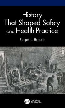 Paperback History That Shaped Safety and Health Practice Book