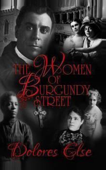 The Women of Burgundy Street - Book #1 of the Burgundy Street Women Series