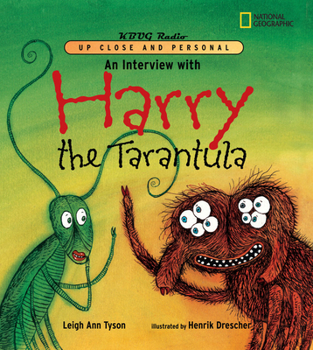 Hardcover An Interview with Harry the Tarantula Book