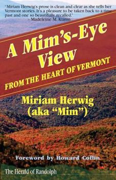 Paperback A Mim's-Eye View: From the Heart of Vermont Book