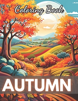 Paperback Autumn Coloring Pages for Adults: High-Quality and Unique Coloring Pages Book