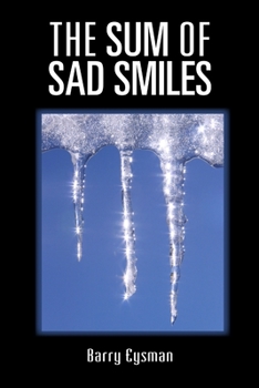 Paperback The Sum of Sad Smiles Book