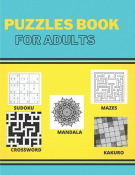 Paperback Puzzles Book For Adults: The Easy And Relaxing Memory Activity Book For Adults, Sudoku, crossword, kakuro, mandala and mazes 8,5x11, (activitie Book