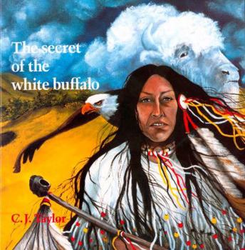 Hardcover The Secret of the White Buffalo Book