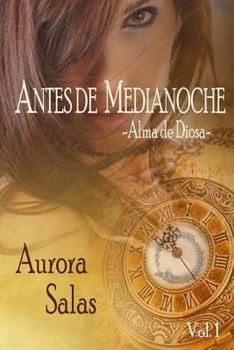 Paperback Antes de Medianoche vol.1: Alma de diosa [Spanish] Book