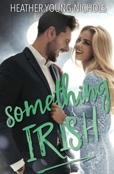 Something Irish - Book #0.5 of the Courting Chaos