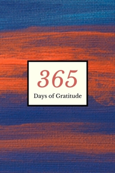 365 Days of Gratitude: 6 x 9 Lined gratitude journal with morning and evening writing prompts