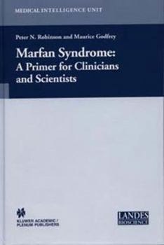 Hardcover Marfan Syndrome: A Primer for Clinicians and Scientists Book