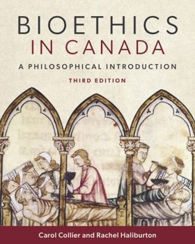 Paperback Bioethics in Canada: A Philosophical Introduction Book