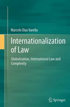 Paperback Internationalization of Law: Globalization, International Law and Complexity Book