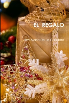 Paperback El Regalo [Spanish] Book