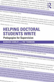 Paperback Helping Doctoral Students Write: Pedagogies for supervision Book