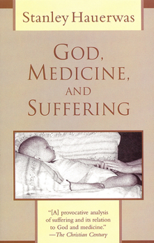 Paperback God, Medicine, and Suffering Book