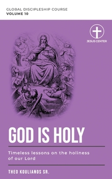 Paperback God is Holy: Timeless lessons on the holiness of our Lord Book