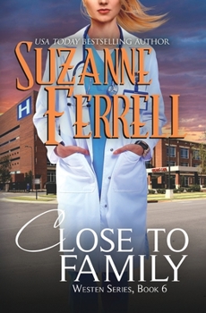 Close To Family - Book #6 of the Westen