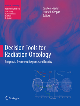 Paperback Decision Tools for Radiation Oncology: Prognosis, Treatment Response and Toxicity Book